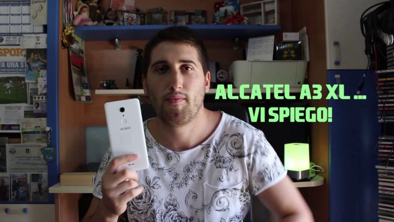 Recensione Alcatel A3 XL – TABLET KILLER, Vi Spiego…
