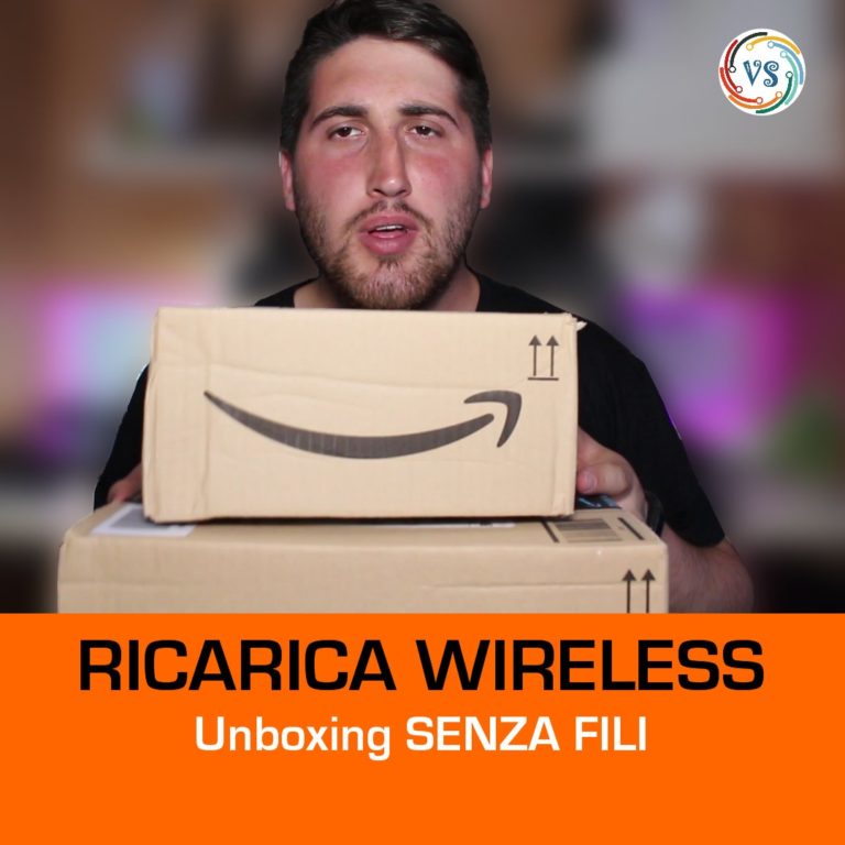 Ricarica Wireless – UNBOXING SENZA FILI